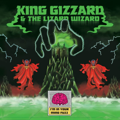 KING GIZZARD - IM IN YOUR MIND FUZZKING GIZZARD IM IN YOUR MIND FUZZ.jpg